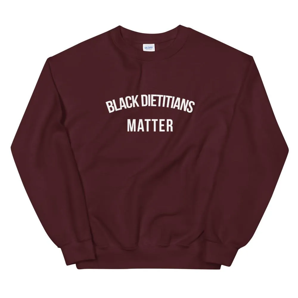 Black Dietitians Matter - Unisex Sweatshirt