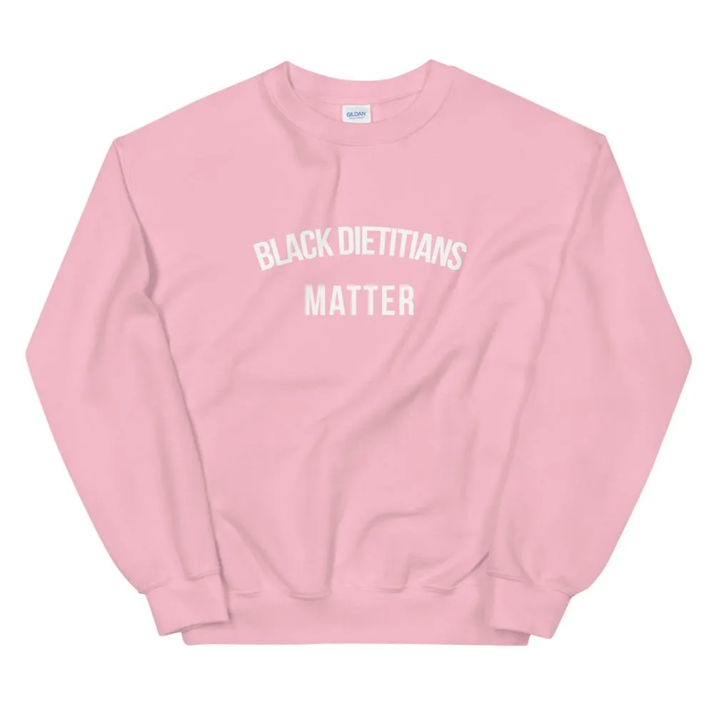 Black Dietitians Matter - Unisex Sweatshirt