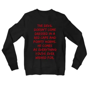 Lucifer Sweatshirt - Everything You've Ever Wished For