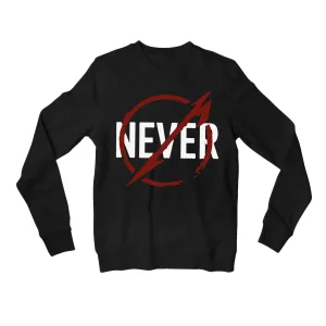 Metallica Sweatshirt - Never